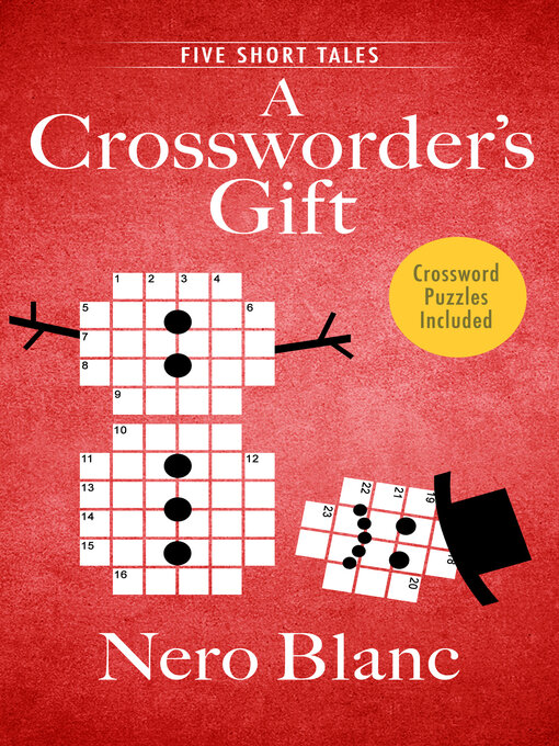 Title details for A Crossworder's Gift by Nero Blanc - Available